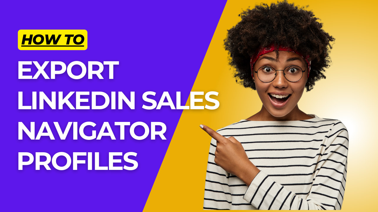 How to Extract LinkedIn Sales Navigator Profiles using Quicklead Chrome Extension